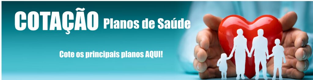 COTAÇÃO PLANOS DE SAÚDE